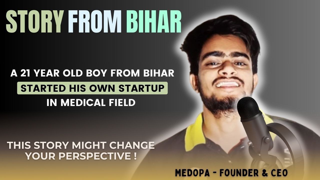 A 21 YEAR OLD BOY FROM BIHAR STARTED HIS OWN STARTUP IN MEDICAL FIELD
